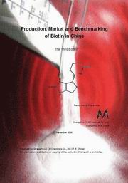 Production, Market and Benchmarking of Biotin in China